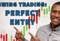 Identifying the *Perfect* Entry in Swing Trading! 🎯