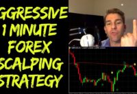 Aggressive 1 minute FOREX Scalping Strategy ⛏️