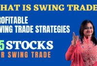 What is Swing Trading ??? Profitable Swing Trade Strategies with 15 Stock Script