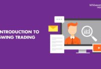 Introduction to Swing Trading – SWINGTrader India Webinar 9th Oct 2018