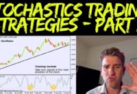 Stochastics Trading Strategy Part 2 📈