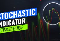 Stochastic Indicator – Ultimate Guide