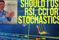 Should I use RSI, CCI or Stochastics?  💡