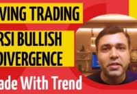 Swing Trading Strategies – How To Use RSI Indicator Bullish Divergence