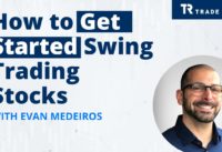 How to get Started Swing Trading Stocks | A beginners guide to trading the stock market