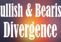 Bullish & Bearish Divergence