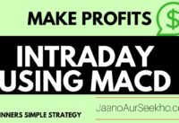 Best Intraday Profit Strategy – How to use MACD indicator with 20,5 EMA and Volume chart