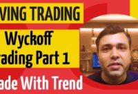 Swing Trading For Beginners – Wyckoff Trading Method & Swing Trading Strategies 🔥🔥