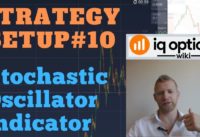 IQ Option Strategy #10 | Stochastic Oscillator Indicator