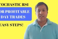 Stochastic RSI For Profitable Day Trades – Easy Steps | Investors Adviser