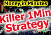 BEST 1 Minute TRADING Strategy | MONEY IN MINUTES | Forex, HFX & Binary
