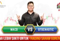 CKDS EPS36: MACD VS STOCHASTIC!!! Mana Lebih Sakti Untuk Trading Saham Gorengan?