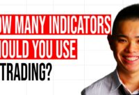 How Many Indicators Should You Use In Trading?