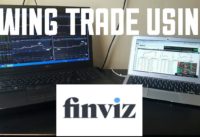 Swing Trade Using Finviz Beginners
