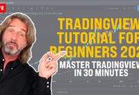 Tradingview Tutorial For Beginners 2021 – Master TradingView In Less Than 30 Minutes (Episode 173)