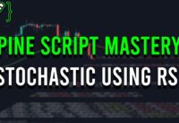 Creating A Stochastic BASED ON RSI • Pine Script Tutorial • TradingView Course
