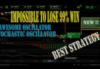 Awesome Oscillator and stochastic Oscillator 99%  best strategy || Impossible to lose 99% win