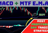 The MOST Profitable Day Trading Strategy: MACD Divergence + MTF EMA