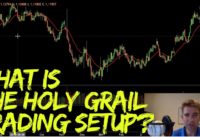 Trading Strategy  – The Holy Grail Trading Setup