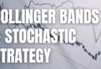 Forex Scalping Strategy – Bollinger Bands & Stochastics
