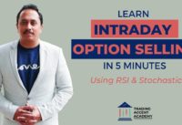 Learn Intraday Option Selling in 5 Minutes using RSI & Stochastic. ✍️ 📝 💸
