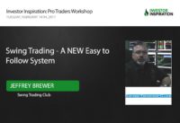 Swing Trading – A NEW Easy to Follow System | Jeffrey Brewer