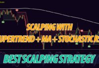 BEST INDICATOR FOR SCALPING 100% WORKS – SUPERTREND + MA200 + STOCHASTIC RSI = PROFIT