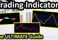 Trading Indicators: The ULTIMATE Guide to Technical Analysis Indicators (RSI, MACD, Stochastic)