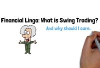 Financial Lingo: What is Swing Trading?