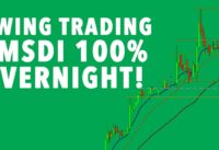 Swing Trading Overnight Gapper $MSDI 100% PROFIT POTENTIAL