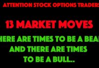 13 MARKET MOVES FORMULA FOR DAY TRADERS AND SWING TRADERS, FOR MARKET CRASH AND MARKET BOUNCE!