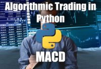 Algorithmic Trading in Python – MACD: Construction and Backtest