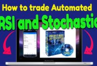 Forex- How to use Automated trading with RSI and Stochastic Oscillator Entry.