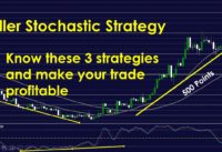 Killer Strategy – 3 ways to trade using Stochastic Oscillator