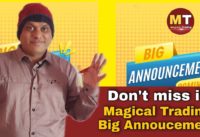 Big Announcement l Magical Trading l