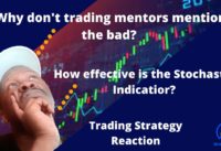 How effective is Stochastic Indicator? |  Why don't trading mentors say the bad? |  Beginner trader.