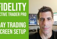 Fidelity | Active Trader Pro – Day Trading Setup