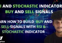 RSI AND STOCHASTIC  INDICATOR | CREATING BUY AND SELL SIGNALS| TRADINGVIEW PINESCRIPT.