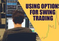 Using Options For Swing Trading