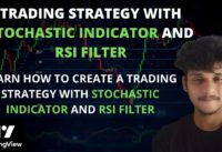 TRADING STRATEGY WITH STOCHASTIC INDICATOR AND RSI