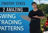 2 Amazing Swing Trading Patterns