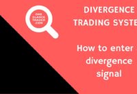 Forex Divergence Trading Strategy  – How To Enter A Divergence Signal
