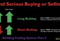 Open Interest (OI) Analysis for Stock Selection for Option and SwingTrading| Building Trading System