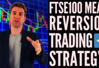FTSE 100 Mean Reversion Swing Trading Strategy ✅