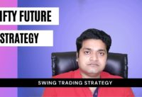 Nifty Futures Swing Trading Strategy | Swing Trading | Angel Trading Friend