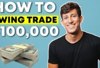 My $100,000 Successful Swing Trade (My Story)