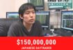 How a Japanese Trader turned $15,000 into $150,000,000