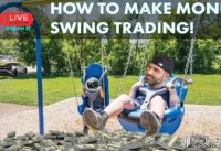Swing Trading is Today's Money-Making Stock Market Strategy – Find Out Why, LIVE!