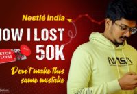 LOST 50K IN NESTLE INDIA STOCK | SWING TRADING