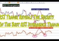 RSI Trader Reveals The Secrets Of The Best RSI Divergence Trading